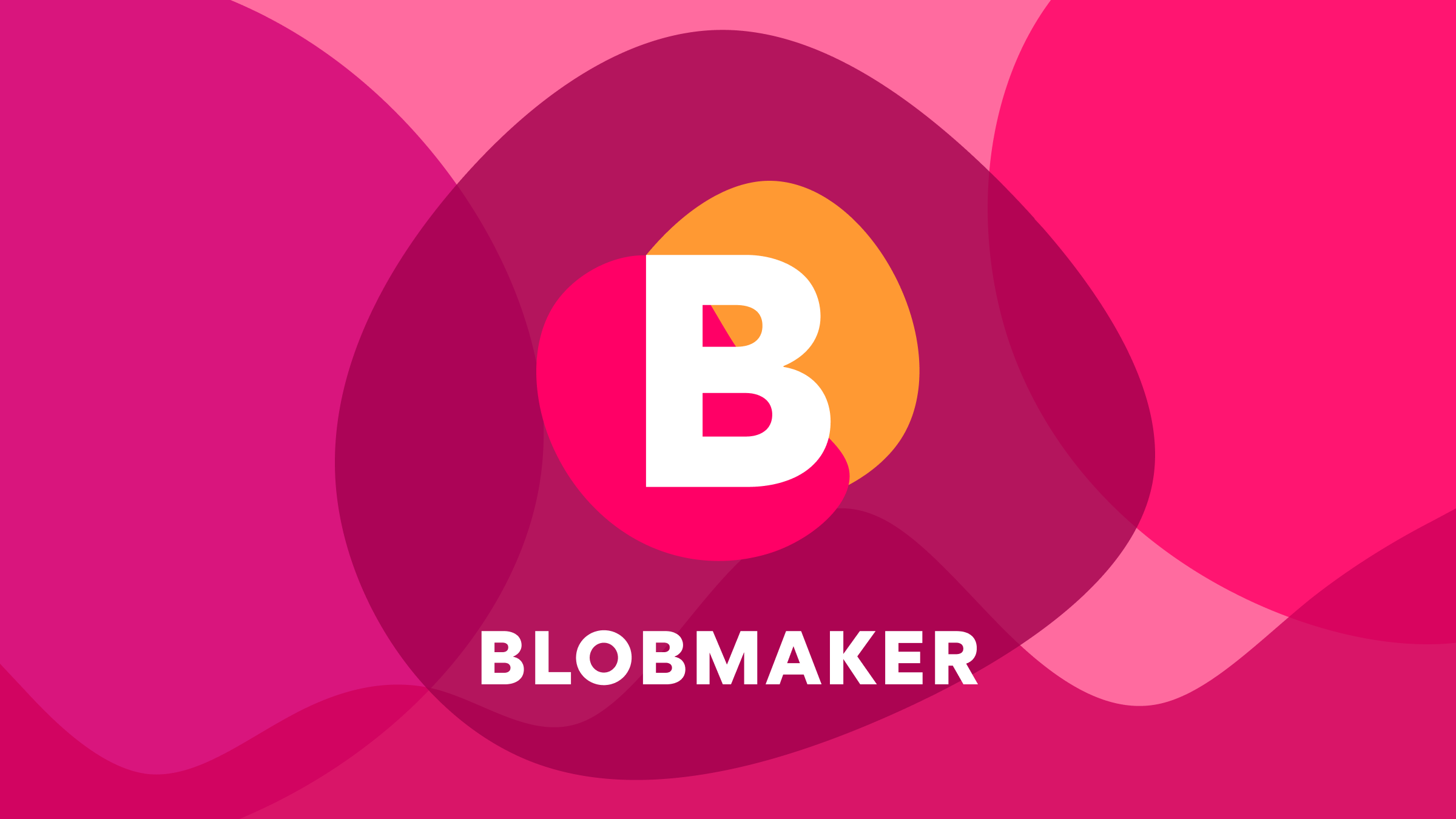 Blobmaker preview